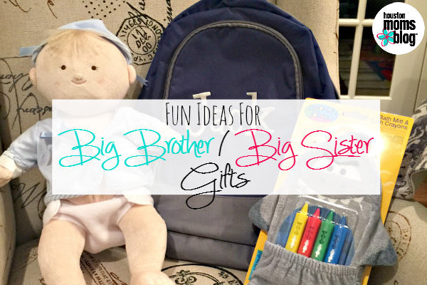 Fun Ideas For Big Brother Big Sister Gifts Houston Moms Blog